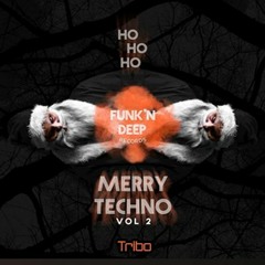 Ho Ho Ho Merry Techno Vol 2 (Promo Mix)  [Funk'n Deep Records]
