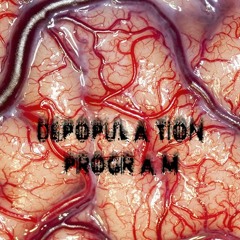 Depopulation program - Nerve Cutter