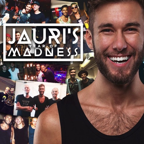 Jauri's [YEAR OF] MADNESS 2k15