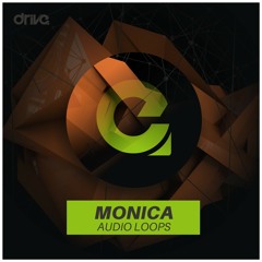 Audio Loops - Monica (Original Mix) [Drive Recordings]
