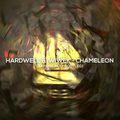 Chameleon (Jayden Jaxx Bootleg)