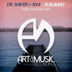 Dr. Shiver ft Nya - Runaway [FREE DOWNLOAD]