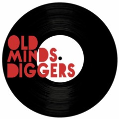 Old Minds Diggers - One two