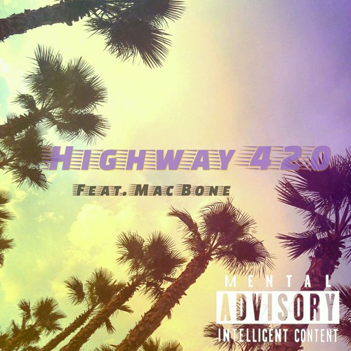 .Highway 420 (Feat. Mac Bone)