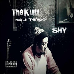 The Kutt (S.H.Y. feat J-Tempo