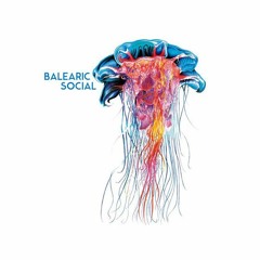 Balearic Social 11/29/15 - Natural Magic