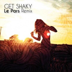 Ian carey - Get Shaky (Le Pars Remix)