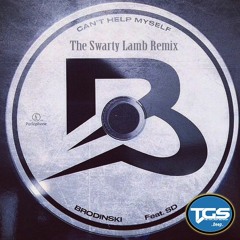 [TGS Exclusive] BRODINSKI Feat. SD - Can't Help Myself (The Swarthy Lamb Remix)