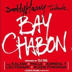 Kalash, Paille, Admiral, Lieutenant, Pleen Pyroman & DJ Gil - Bay Chabon - 2015