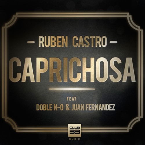 Caprichosa (feat. Doble N-O & Juan Fernández) [Nolo Aguilar & Tony Serra Remix] [TEASER]
