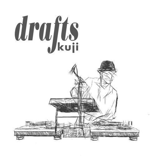 Kuji- #3 sleep smiling | DRAFTS