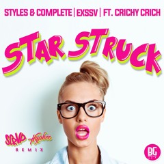 Styles&Complete + EXSSV + Crichy Crich - Starstruck (SCRVP & Hyphee Remix) [BUYGORE]