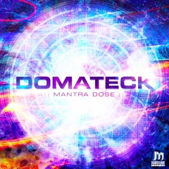 Domateck- Mantra Dose
