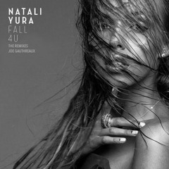Natali Yura - Fall 4 U (Joe Gauthreaux Club)