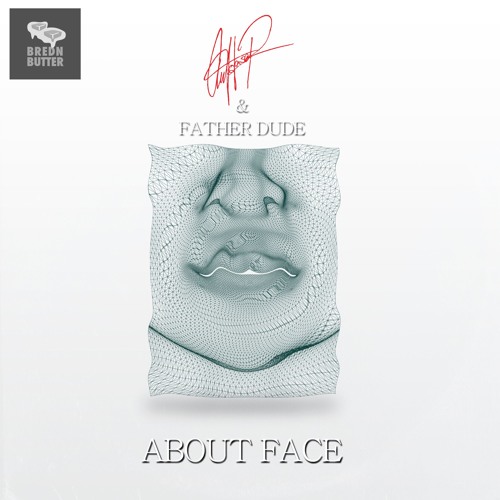 Autolaser & Father Dude - About Face [Thissongissick.com Premiere] [Free Download]