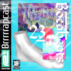 BRRRRRAPCAST 23 – BOCABEATS