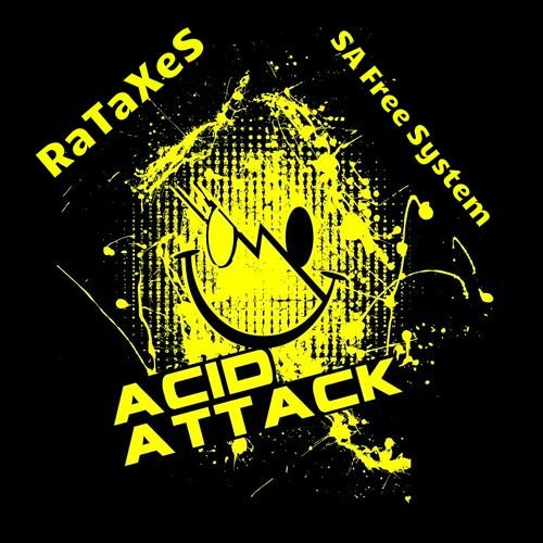 RaTaXeS - SA - Acid Attack
