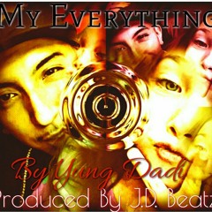 My Everything By Elias J aka YD