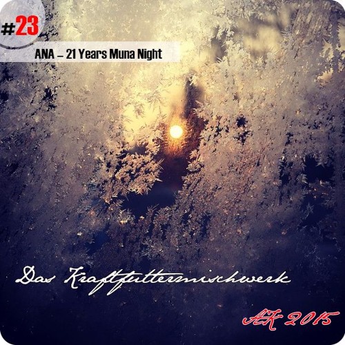 2015 #23: ANA - 21 Years Muna Night