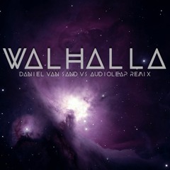 Gouryella - Walhalla (Daniel van Sand vs. Audioleap Remix)