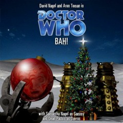 "Bah!" A Doctor Who Christmas Special by DAM Productions