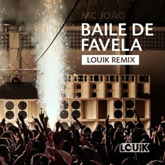 MC João - Baile De Favela (Louik Remix) Radio Edit