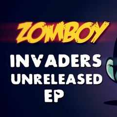 Zomboy - Invaders LP [UNRELEASED]