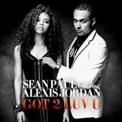 Sean Paul ft Alexys Jordan - Got 2 Lov U (remix)