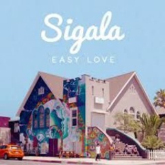 Sigala - Easy Love - Original Remix - By PimTheGamer
