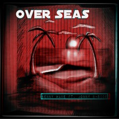 overSeas ft. Jonny B-Side