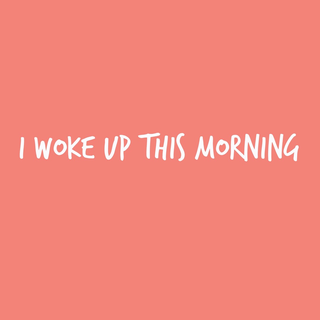Stream SunsetRearview | Listen to I Woke Up This Morning playlist