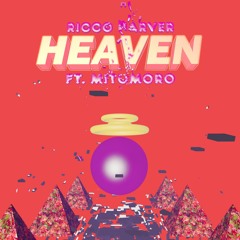 HEAVEN (ft. Mitomoro)