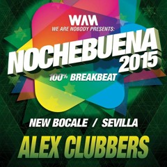 NOCHEBUENA 100% Breakbeat Mixed By ALEX CLUBBERS@PROMO SET