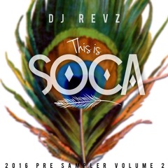 This Is Soca 2016 Pre Sampler - Volume 2