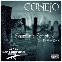 Conejo - Shamanic Scripture (Gee Funktion Remix, 2015)