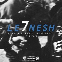 Josylvio Ft Sevn Alias & Lijpe - Le7nesh