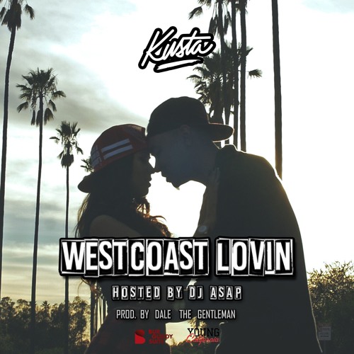 Westcoast Lovin' (Prod. By Dale The Gentleman)