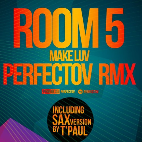 Room 5 - Make luv (Perfectov RMX)freedownload