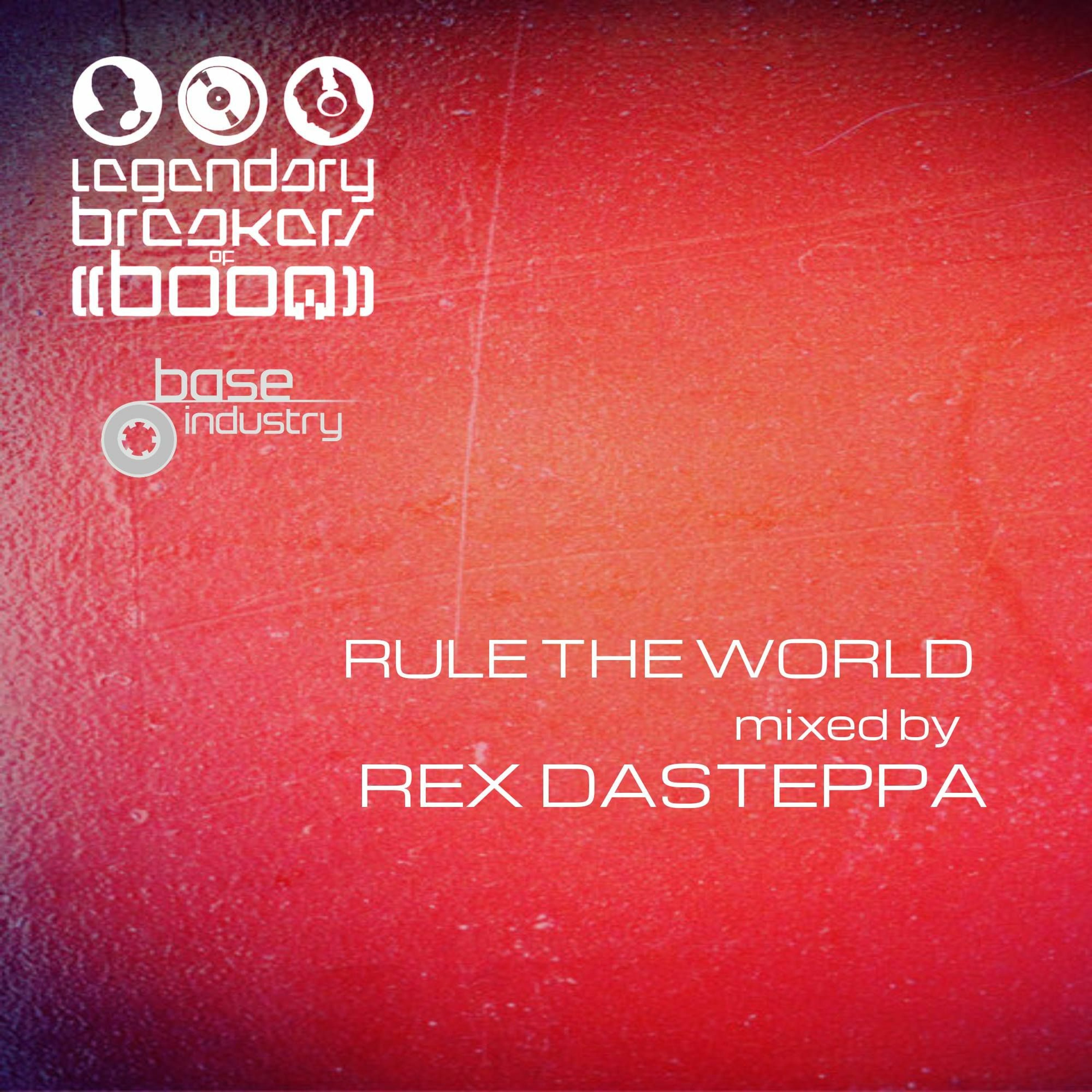L.B.O.B./MFR *Rex Dasteppa* - Rule The World (Legendary Breaker of Boom) episode artwork