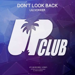 Liu & Vokker - Don't Look Back