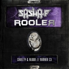 Sasha F & Rooler - Number 23