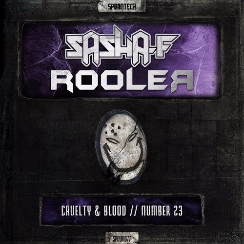 Sasha F & Rooler - Number 23