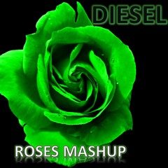 Roses Mashup