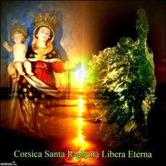 CORSICA SANTA RIGHJINA LIBERA ETERNA X.2015