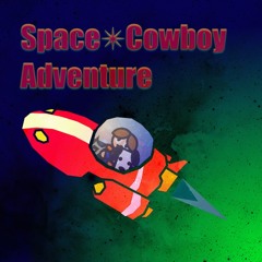 Space Cowboy Adventure