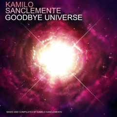 Kamilo Sanclemente - Goodbye Universe - 2015