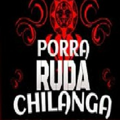 Porra  Ruda Chilanga  -(  Mama Funky )