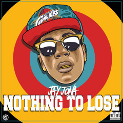 JAY JONA - Nothin To Lose