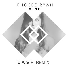 Mine (Lash Remix)