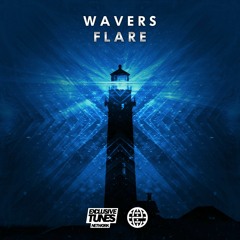 Wavers - Flare [Exclusive Tunes EXCLUSIVE]